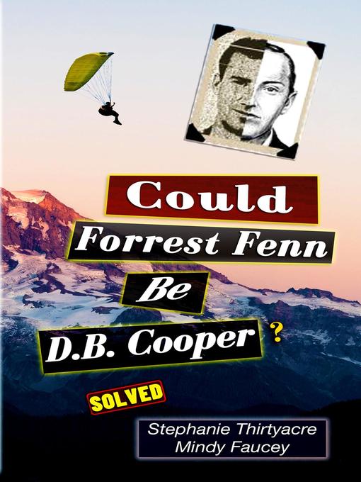 Cover image for Could Forest Fenn Be D.B. Cooper?